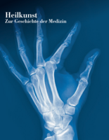 Cover des Katalogs Heilkunst. Auf dem Cover ist ein blaues Röntgenbild von einer Hand zusehen.